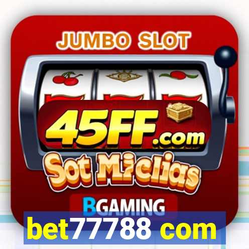 bet77788 com